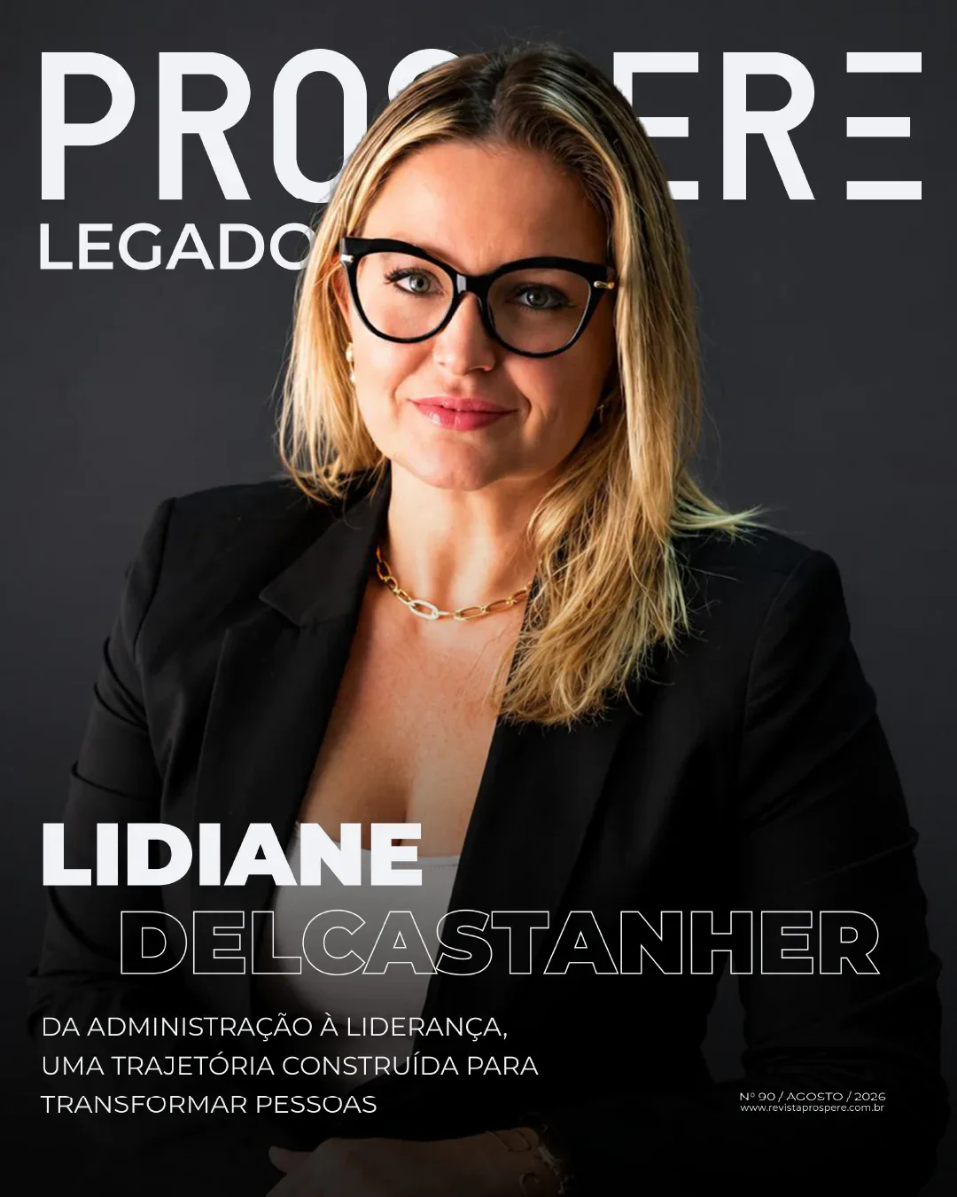 Capa da revista Prospere nº 90, agosto de 2026, com Lidiane Delcastanher
